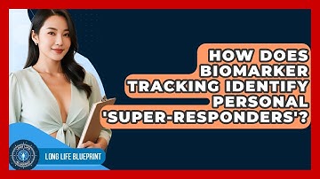 How Does Biomarker Tracking Identify Personal 