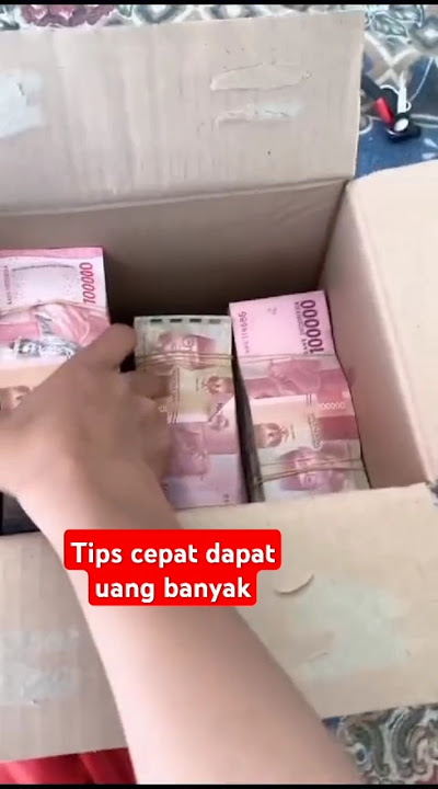 Cara cepat dapat uang sebanyak ini