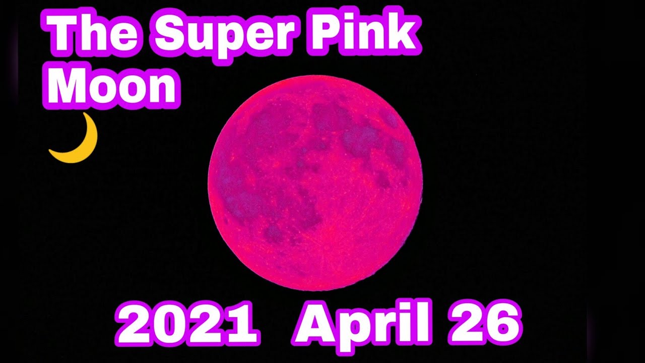 The super pink moon 2021 April 26 from India