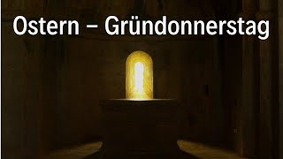 Grundlagen Anthroposophie Teil 25 - Ostern (Gründonnerstag, Das letzte Abendmahl) | Rudolf Steiner