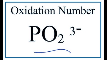 How to find the Oxidation Number for P in the PO2 3- ion.     (Hypophosphite ion)