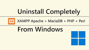 How to uninstall XAMPP completely from Windows 11