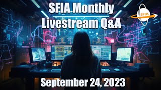 SFIA Monthly Livestream: Sunday,  September 24, 2023 4pm EST