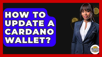 How To Update A Cardano Wallet? - CryptoBasics360.com