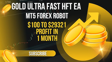 Gold Ultra Fast HFT EA MT5 Forex Robot $100 To $29321 Profit In 1 Month | Best forex robots