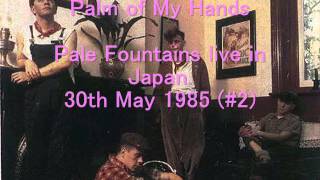 Video thumbnail of "Palm of My Hands / Pale Fountains  live in Japan (#2)"