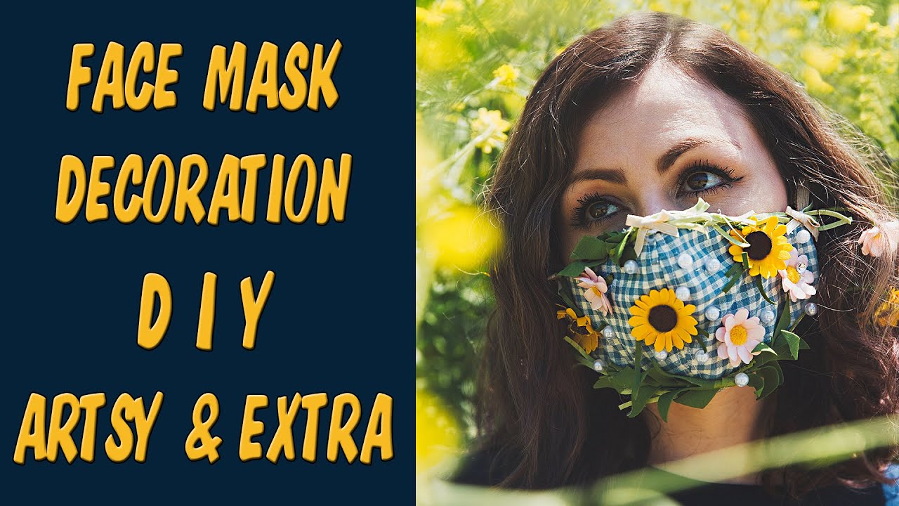 Face Mask Decoration DIY How to be Extra YouTube