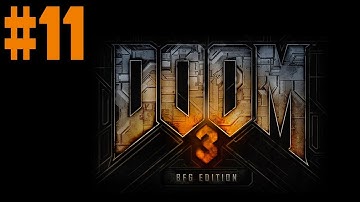 Doom 3: BFG Edition - Walkthrough - Part 11 - Itsy Bitsy Spider