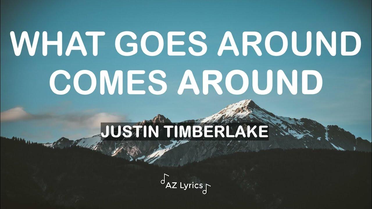 Justin Timberlake What Goes Around Comes Around (Lyrics) YouTube