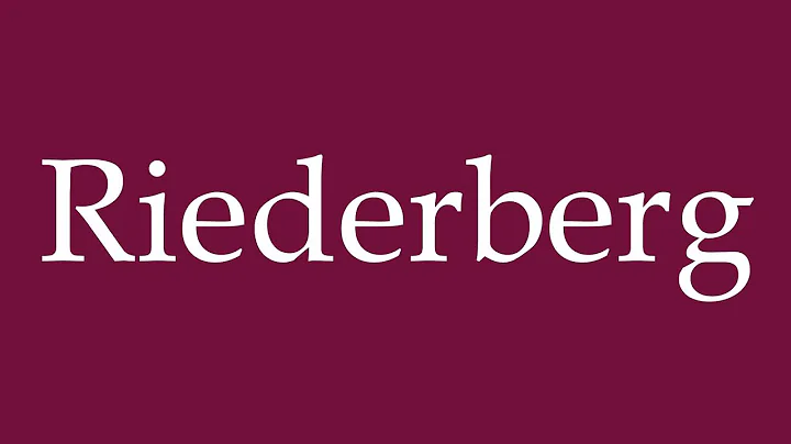 How to Pronounce ''Riederberg'' Correctly in German