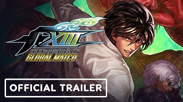 The King of Fighters XIII Global Match - Official Launch Trailer