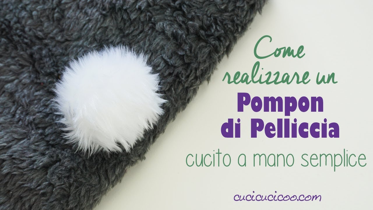 Tutorial: Come cucire un pompon di pelliccia (cucito a mano) 