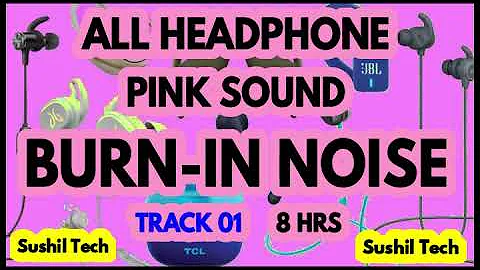 Burn in your earphones, headsets, iem, complete {low} 8 hour audio lover's recommendation | Part 01