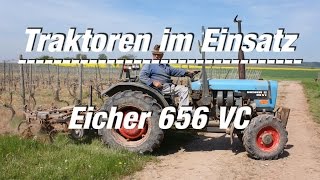 Traktoren im Einsatz: Eicher 656 VC beim Grubbern im Weinberg (FULL HD Film)