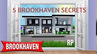 5 SECRETS IN BROOKHAVEN