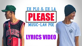 Video thumbnail of "Karen New Song "PLEASE" by Eh Plo & Eh La (2019)"