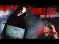 HOMELESS CREEPY MAN WANTS TO EAT ME 😨😨|| HOMELESS HORROR GAMPLAY😨