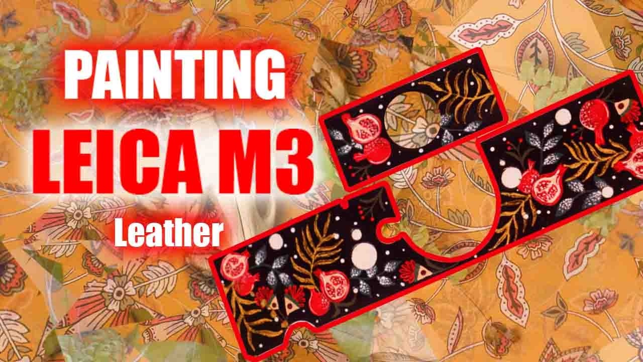 Painting a leather for Leica M3 film camera