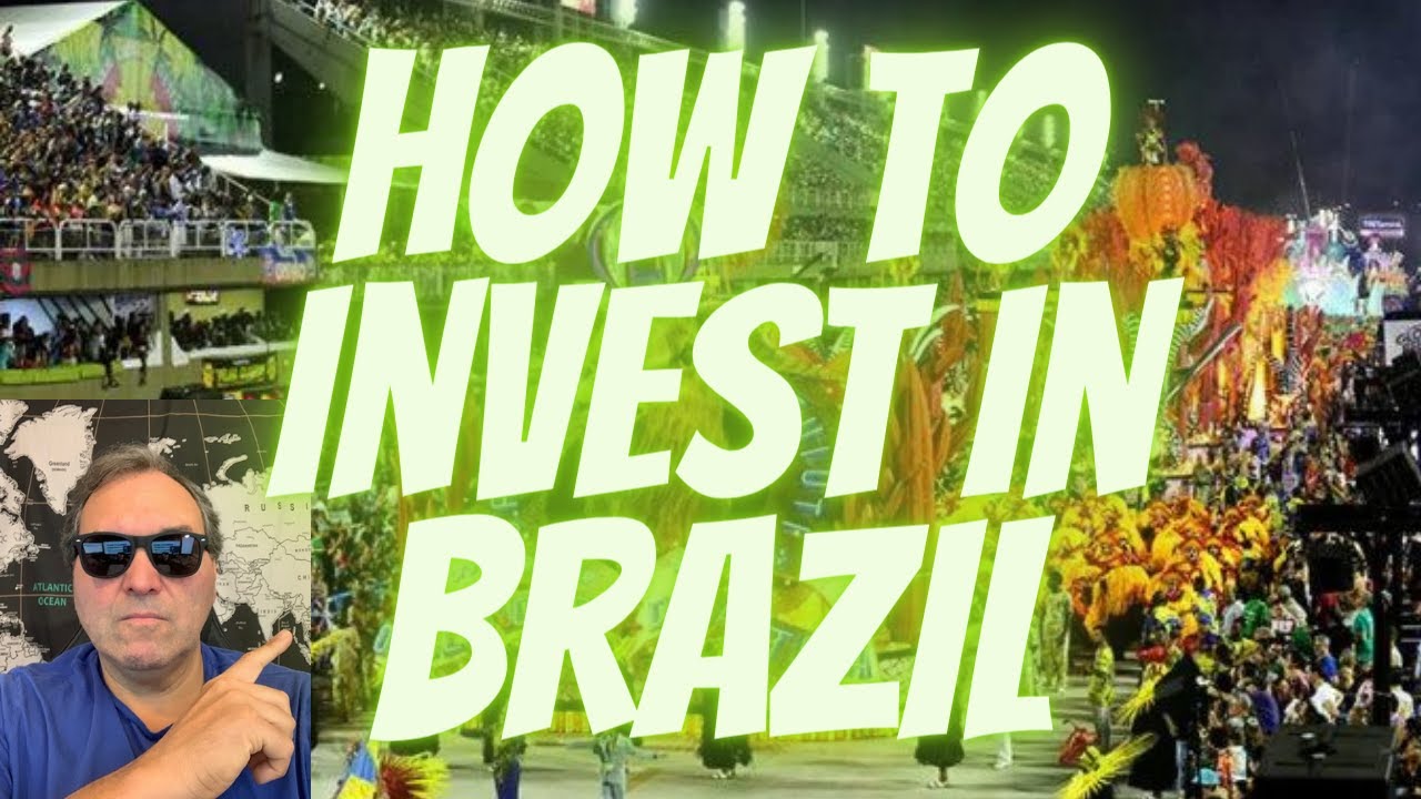 How to Invest in Brazil YouTube
