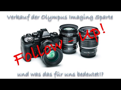 Follow Up: Olympus plant Verkauf der Kamerasparte