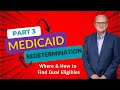 Medicaid Redetermination [PART 3/3] Where &amp; How to Find/Help Dual Eligibles