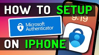 How To Setup \& Use Microsoft Authenticator - Two Factor Authentication - on iPhone