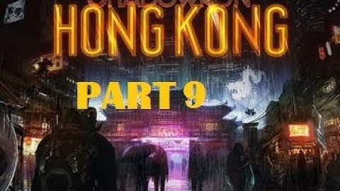Shadowrun Hong Kong Part 9/17