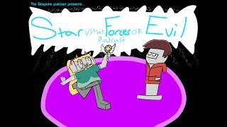 Star vs the Forces of Evil Podcast Episode 5: season 2: Part 3: penultimatum