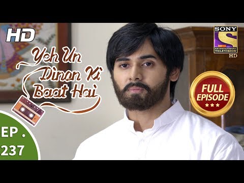 Yeh Un Dinon Ki Baat Hai - Ep 237 - Full Episode - 31st July, 2018