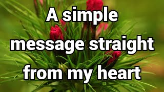 A simple message straight from my heart/love poems/love quotes/True Love Stories screenshot 1