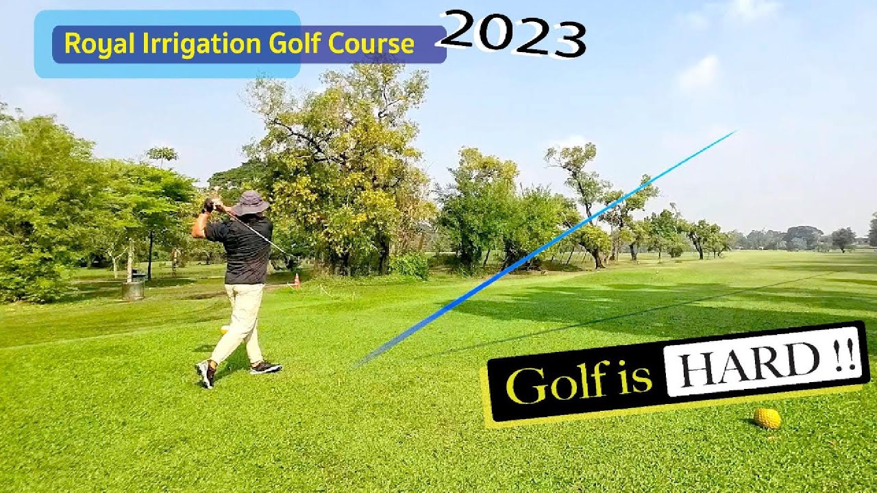 Royal Irrigation Golf Course | สนามกอล์ฟ กรมชลประทาน / Dec 2023
