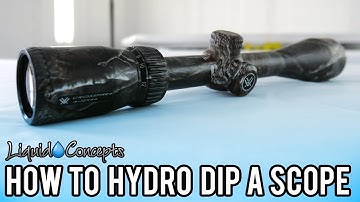 HOW TO HYDRO DIP A SCOPE! | Liquid Concepts | Weekly Tips and Tricks