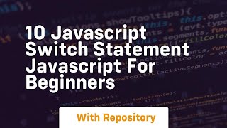 10 javascript switch statement javascript for beginners