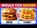 Would You Rather...? 2026 Real Food vs Candy Edition 🍔🍬 Ultimate Food Battle | Hawk Quiz