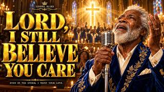 Lord, I'm Tired but I Still Believe 🙏 | Emotional Gospel Blues & Soulful Worship