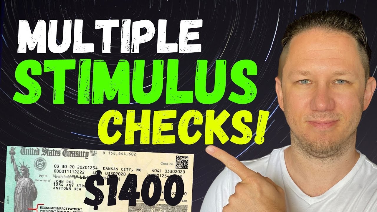 MULTIPLE STIMULUS CHECKS! $1400 Third Stimulus Check Update
