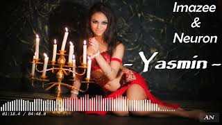 Imazee & Neuron - "Yasmin" //Original Mix//