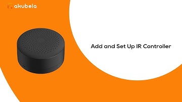 4. Add and Set Up IR Controller
