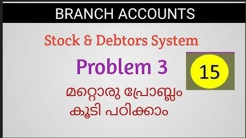 Branch Accounts/Stock and Debtors System/Third Problem