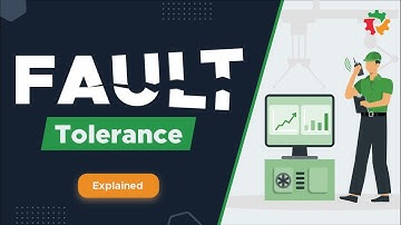 Fault Tolerance and Its Role In Building Reliable Systems