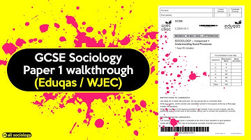 GCSE Sociology Exam Paper 1 walkthrough (Eduqas / WJEC): Get a grade 9 in Sociology!