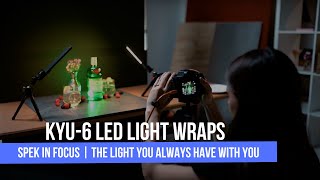 Spek in Focus | KYU-6 LED Light Wraps