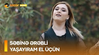 Səbinə Ərəbli - Yaşayıram El Üçün Resimi