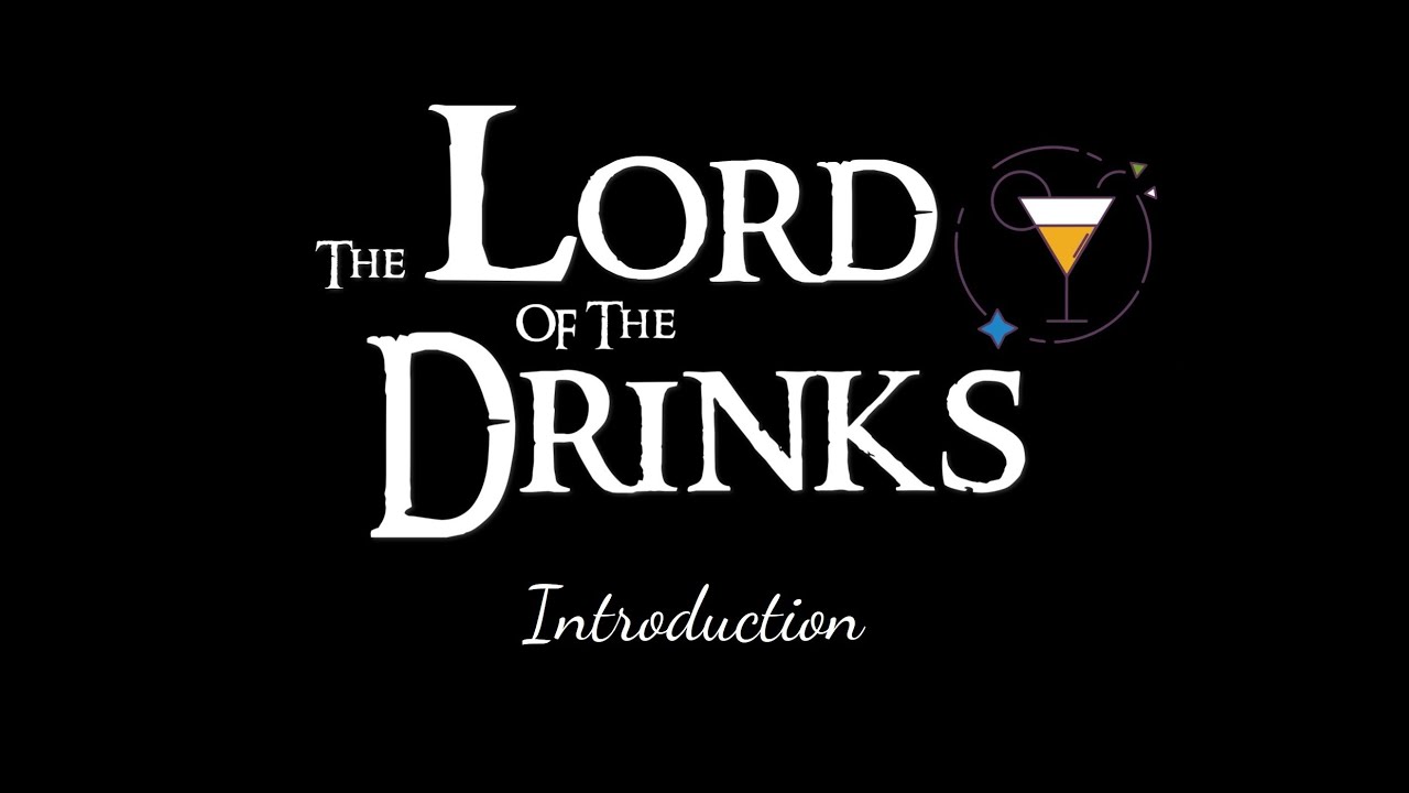 The Lord of the Drinks Introduction