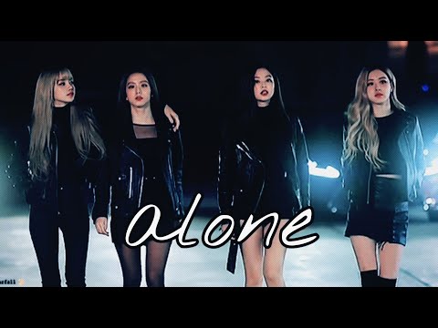 BLACKPINK°•ALONE°•PTII°•[FMV]