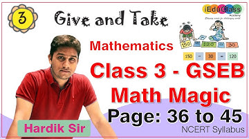 NCERT | Class 3 - Maths Ch- 3 Give and Take. - Page 36 - 45 | iEduClass | Hardik Sir