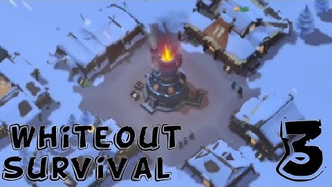 whiteout survival gameplay walkthrough part 3