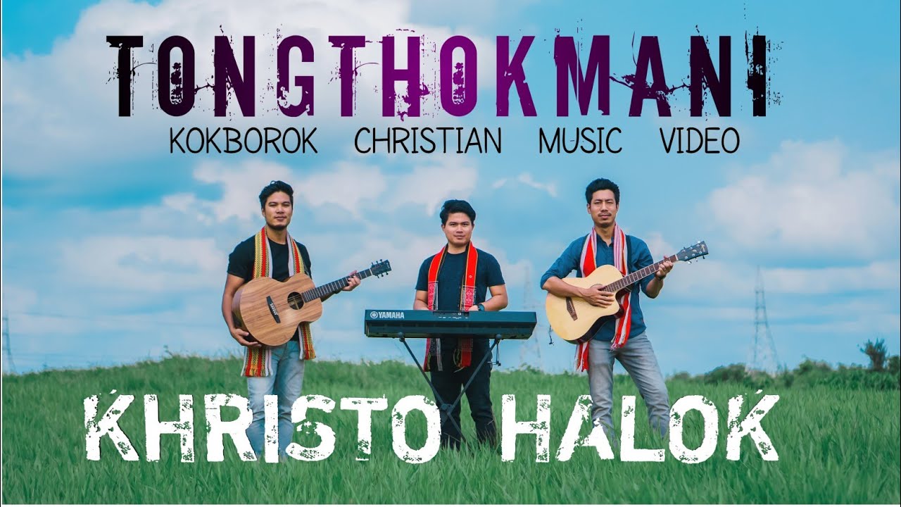 Tongthokmani  Khristo Halok  Official Music Video