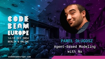 Agent-Based Modeling with Nx - Paweł Długosz | Code BEAM Europe 2024