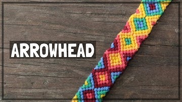 Yet ANOTHER Arrowhead Friendship Bracelet Tutorial